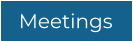 Meetings