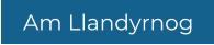 Am Llandyrnog