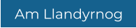 Am Llandyrnog