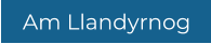 Am Llandyrnog