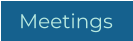 Meetings